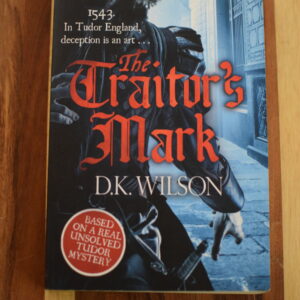 D.K. Wilson – The Traitor’s Mark
