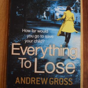 Andrew Gross- Everything To Lose
