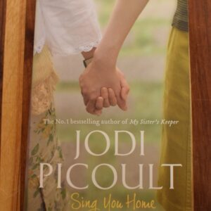 Jodi Picoult- Sing You Home