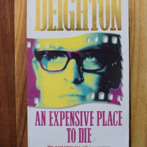 Deighton - An expensive place to die