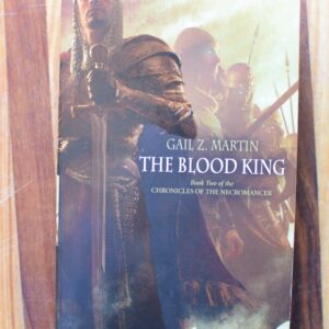 Gail Z. Martin - The Blood King