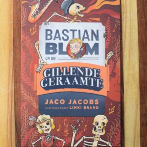 Jaco Jacobs - Bastian Blom en die Gillende Geraamte