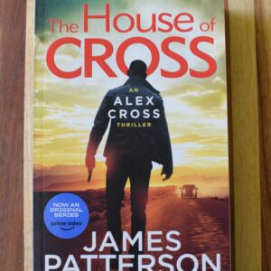 James Patterson - The House of Cross