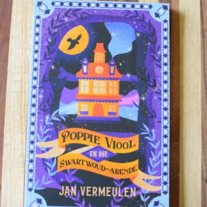Jan Vermeulen - Poppie Viool en die Swartwoud-Arende