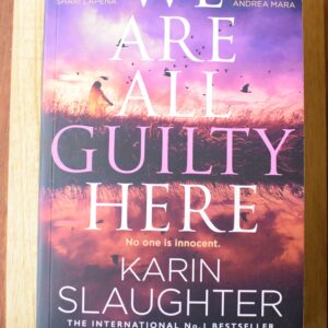 Karin Slaughter - We are all guilty here
