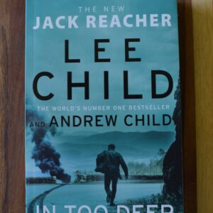 Lee Child - Jack Reacher: In Too Deep