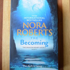 Nora Roberts - Dragon Heart Legacy 2: Becoming