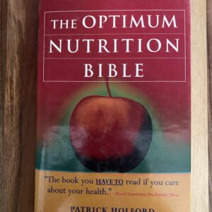 Patrick Holford - The Optimum Nutrition Bible