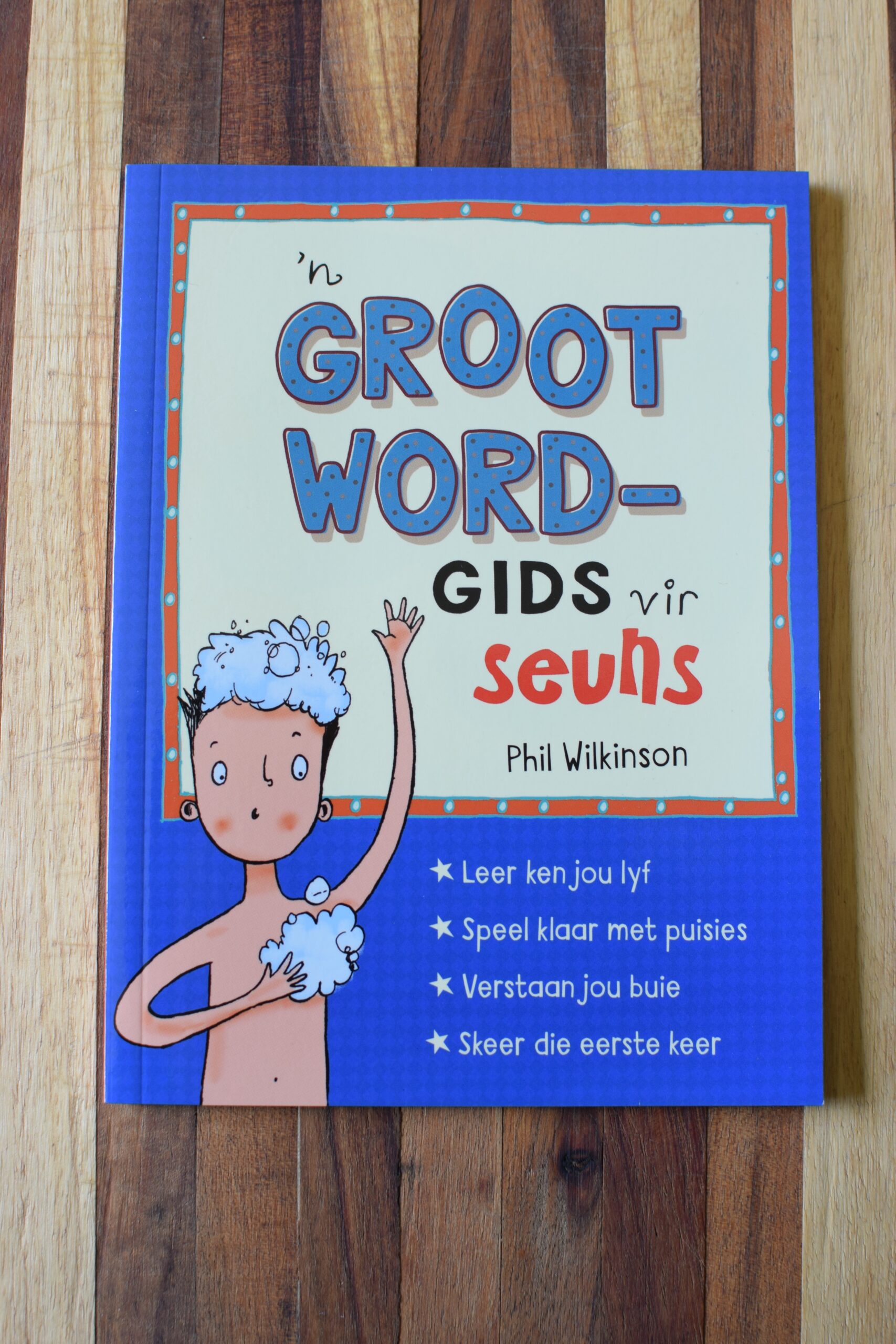 Phil Wilkinson - 'n Groot word-gids vir seuns