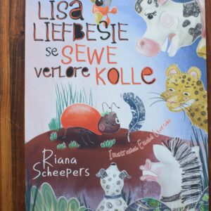 Riana Scheepers - Lisa Liefbesie se Sewe verlore Kolle