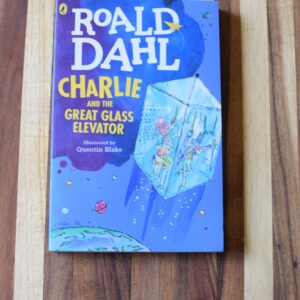 Roald Dahl - Charlie and the Great Glass Elevator