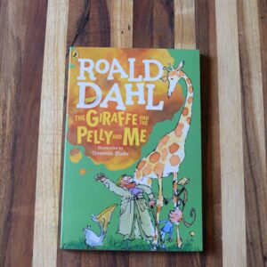 Roald Dahl - The Giraffe and the Pelly and Me
