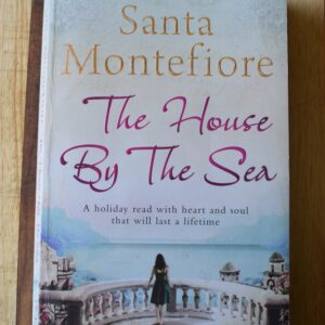 Santa Montefiore - The house by the sea