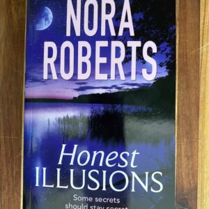 Nora Roberts - Honest Illusions