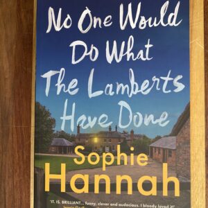 Sophie Hannah - No One would do what the Lamberts have done