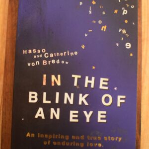 Hasso and Catherine von Bredow - In The Blink Of An Eye