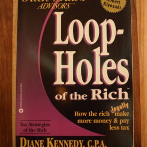 Diane Kennedy - Rich Dad's Loop-Holes of the Rich