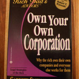 Garrett Sutton - Rich Dad's Own Your Own Corporation