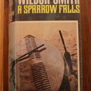 Wilbur Smith - A Sparrow Falls