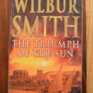 Wilbur Smith - The Triumph of the Sun