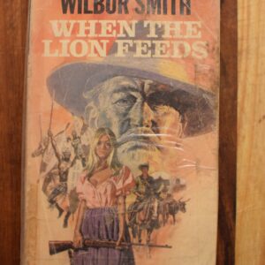 Wilbur Smith - When the Lion Feeds